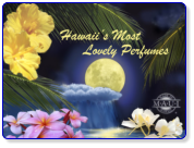 Hawaiian Perfumes are Lovely Yes ! They are!